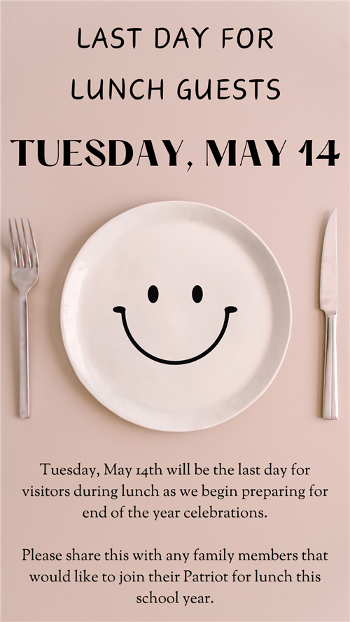 Last day for lunch guests Tuesday may 14th